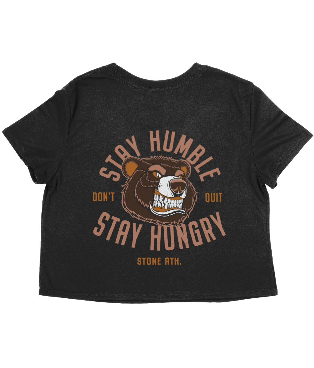 Stay Humble, Stay Hungry Crop Tee