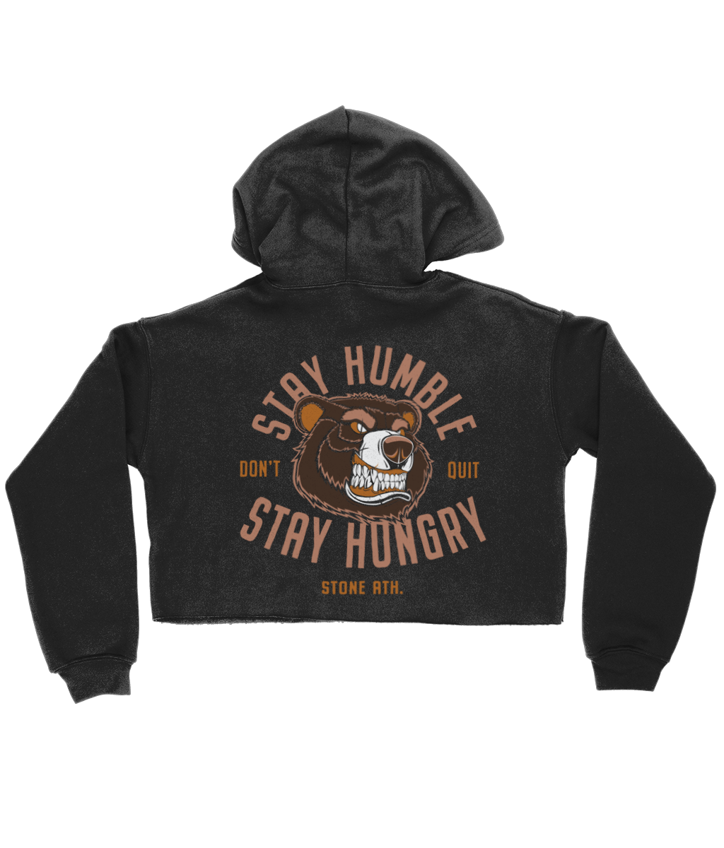 Stay Humble, Stay Hungry Crop Hoodie